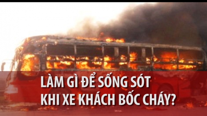 6 BƯỚC THOÁT THÂN TRONG HỎA HOẠN XE