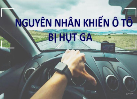 Nguyên nhân xe ô tô bị hụt ga và cách khắc phục