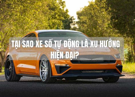Tại sao xe số tự động là xu hướng hiện đại?