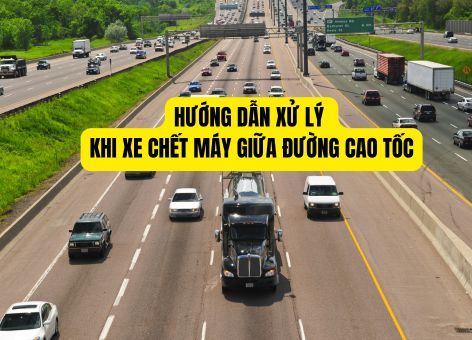 Hướng Dẫn Xử Lý Khi Xe Chết Máy Giữa Đường Cao Tốc: Bí Quyết An Toàn và Hiệu Quả