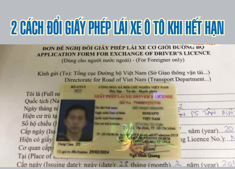 2 Cách Đổi Giấy Phép Lái Xe Ô Tô Khi Hết Hạn Mới Nhất 2025