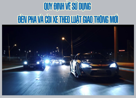Quy Định Về Sử Dụng Đèn Pha Và Còi Xe Theo Luật Giao Thông Mới 2025 – Hướng Dẫn Chi Tiết