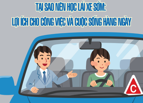 Tại sao nên học lái xe sớm: Lợi ích cho công việc và cuộc sống hàng ngày