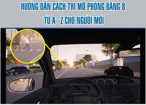 Hướng Dẫn Cách Thi Mô Phỏng Bằng B Từ A–Z Cho Người Mới