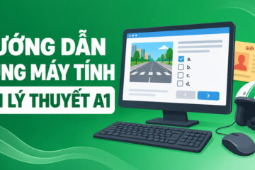 Cách sử dụng máy tính thi bằng lái xe A1 chi tiết nhất
