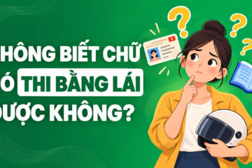 Không biết chữ có thi bằng lái xe được không? Quy định mới