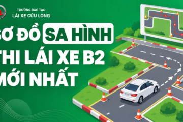 Sơ đồ sa hình thi lái xe B2 mới nhất gồm bài thi nào?