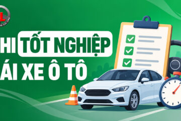 Thi tốt nghiệp lái xe là gì? Quy định và nội dung thi